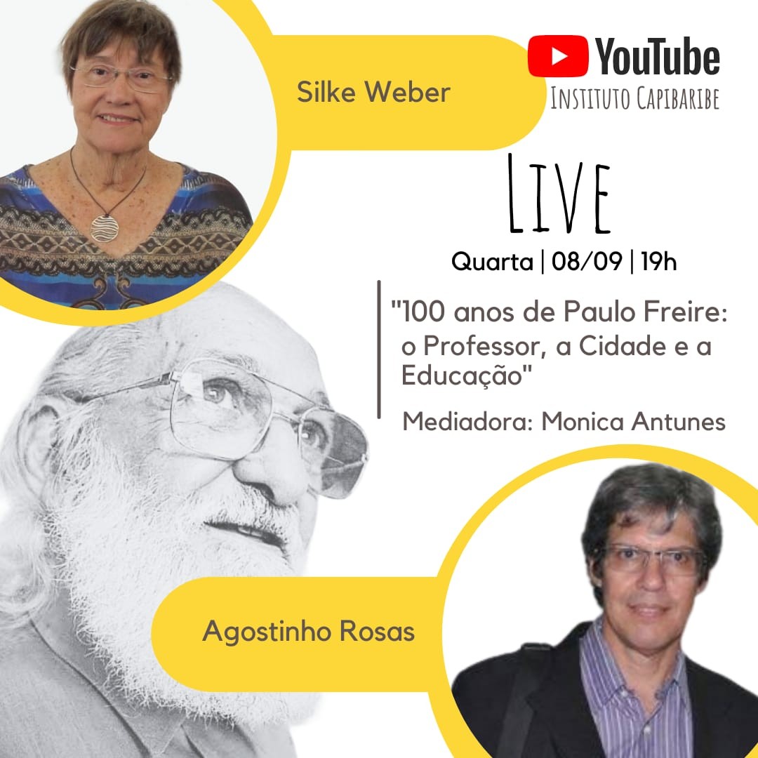 Silke Weber e Agostinho Rosas relatam suas trajetórias e experiências pedagógicas em live comemorativa ao centenário de Paulo Freire